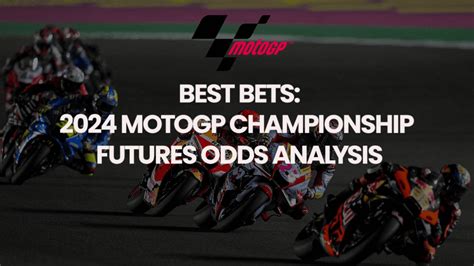 motogp 2024 odds|2024 MotoGP Odds: World Championship Betting .